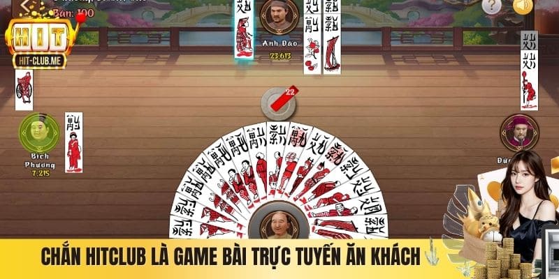 Chắn Hitclub là game bài trực tuyến ăn khách