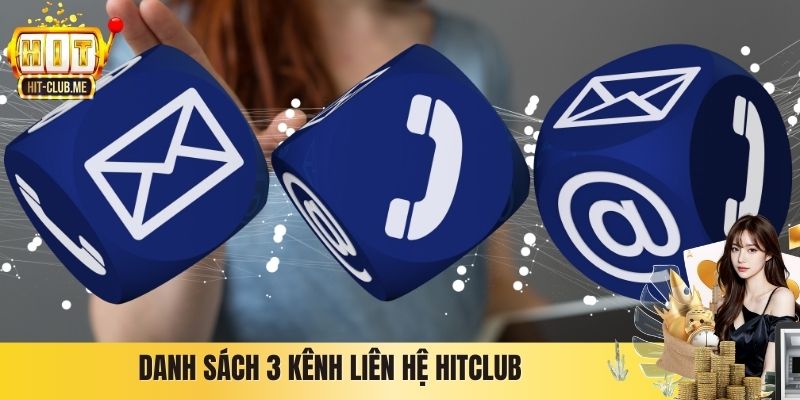 Danh sách 3 kênh liên hệ Hitclub