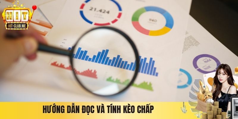 Hướng dẫn đọc và tính kèo chấp