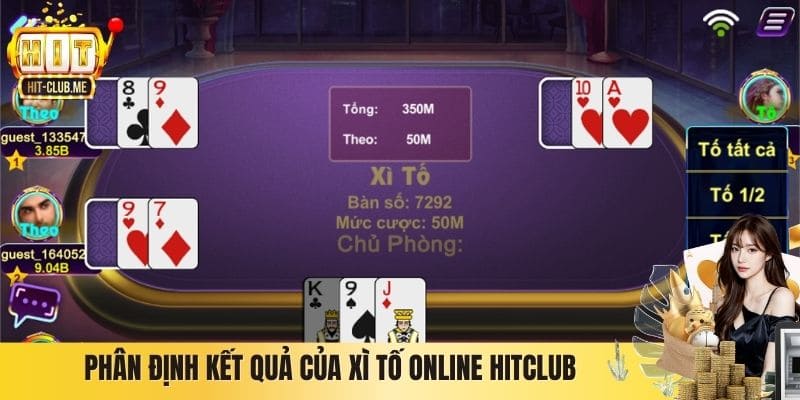 Phân định kết quả của Xì Tố online Hitclub