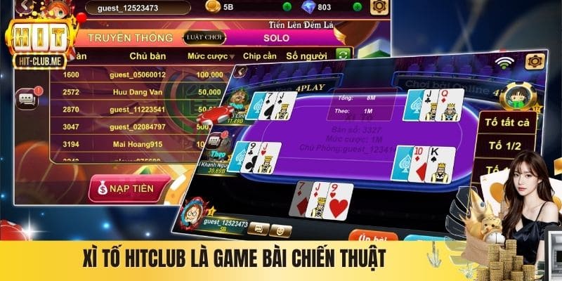 Xì Tố Hitclub là game bài chiến thuật
